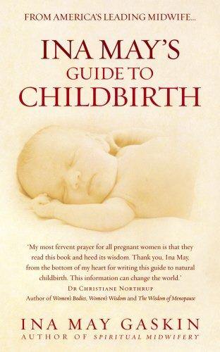 Ina May's Guide to Childbirth - Book - Healthy Horizons Breastfeeding Centers, Inc.