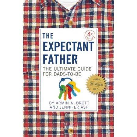 The Expectant Father: The Ultimate Guide for Dads-to-Be - Book - Healthy Horizons Breastfeeding Centers, Inc.