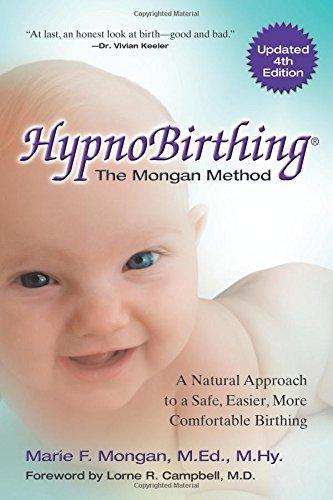 HypnoBirthing, The Mongan Method 4th Edition - Book - Healthy Horizons Breastfeeding Centers, Inc.